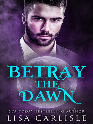 cover image of Betray the Dawn